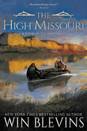 The High Missouri: A Mountain Man Western Adventure Series