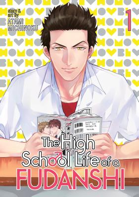 The High School Life of a Fudanshi, Volume 1 - Atami, Michinoku