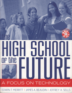 The High School of the Future: A Focus on Technology