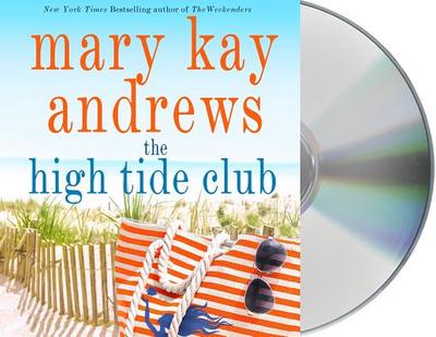 The High Tide Club - Andrews, Mary Kay, and McInerney, Kathleen (Read by)