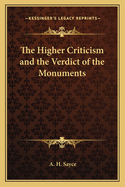 The Higher Criticism and the Verdict of the Monuments