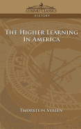 The Higher Learning in America