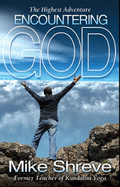 The Highest Adventure Encountering God