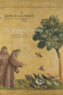 The Highest Poverty: Monastic Rules and Form-Of-Life