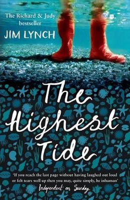 The Highest Tide: The Richard & Judy Book Club Pick - Lynch, Jim