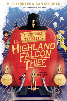 The Highland Falcon Thief - Leonard, M. G., and Sedgman, Sam