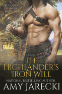 The Highlander's Iron Will: A Highland Defender Novella