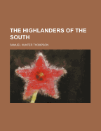 The Highlanders of the South