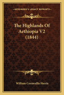 The Highlands of Aethiopia V2 (1844)