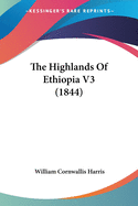 The Highlands Of Ethiopia V3 (1844)