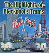 The Highlights of Blackpool's Trams