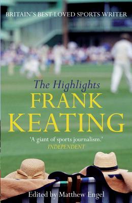 The Highlights: The Best of Frank Keating - Keating, Frank