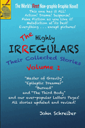 The Highly Irregulars: Their Collected Stories: Volume 1