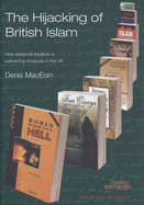 The Hijacking of British Islam: How Extremist Literature is Subverting Mosques in the UK