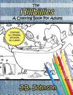 The Hillbillies: A Coloring Book for Adults