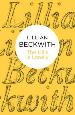 The Hills is Lonely - Beckwith, Lillian