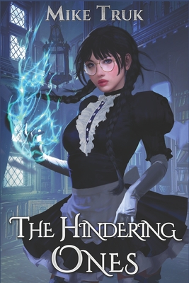 The Hindering Ones - Truk, Mike