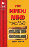 The Hindu Mind: Fundamentals of Hindu Religion and Philosophy for All Ages