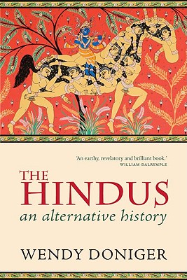 The Hindus: An Alternative History - Doniger, Wendy