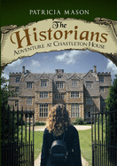 The Historians: Adventure at Chastleton House