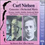 The Historic Carl Nielsen Collection, Vol. 2: Concertos, Orchestral Works - Aksel Schitz (tenor); Ellen-Margrethe Edlers (mezzo-soprano); Emil Telmanyi (violin); Herman D. Koppel (piano);...