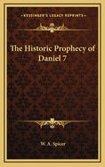 The Historic Prophecy of Daniel 7