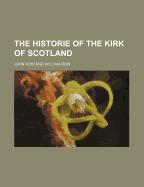 The Historie of the Kirk of Scotland