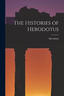 The Histories of Herodotus - Herodotus