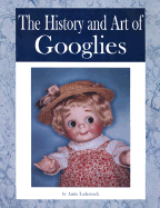 The History and Art of Googlies