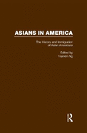 The History and Immigration of Asian Americans