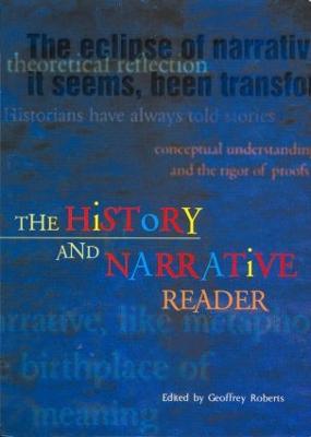 The History and Narrative Reader - Roberts, Geoffrey (Editor)