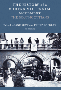 The History of a Modern Millennial Movement: The Southcottians