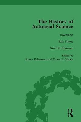 The History of Actuarial Science Vol VII - Haberman, Steven (Editor), and Sibbett, Trevor A. (Editor)