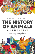 The History of Animals: A Philosophy