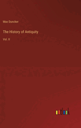 The History of Antiquity: Vol. II