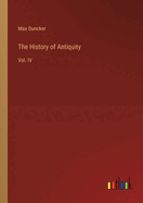 The History of Antiquity: Vol. IV