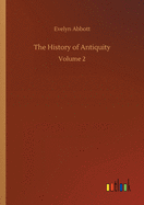 The History of Antiquity: Volume 2