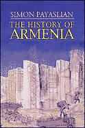 The History of Armenia: From the Origins to the Present