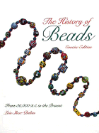 The History of Beads: From 30,000 B.C. to the Present