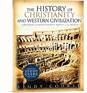 The History of Christianity and Western Civilization: 2,000 Years of Christianity's Impact on the World