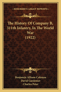 The History of Company B, 311th Infantry, in the World War (1922)