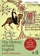 The History of Early English: An activity-based approach