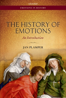 The History of Emotions: An Introduction - Plamper, Jan