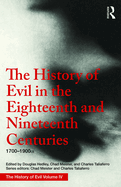 The History of Evil in the Eighteenth and Nineteenth Centuries: 1700-1900 CE