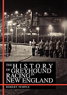 The History of Greyhound Racing in New England