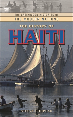 The History of Haiti - Coupeau, Steeve