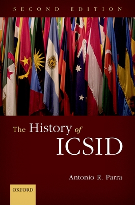 The History of ICSID - Parra, Antonio R.