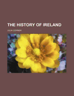 The History of Ireland
