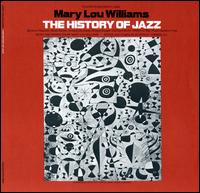 The History of Jazz - Mary Lou Williams