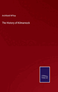 The History of Kilmarnock